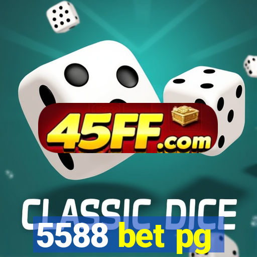 5588 bet pg